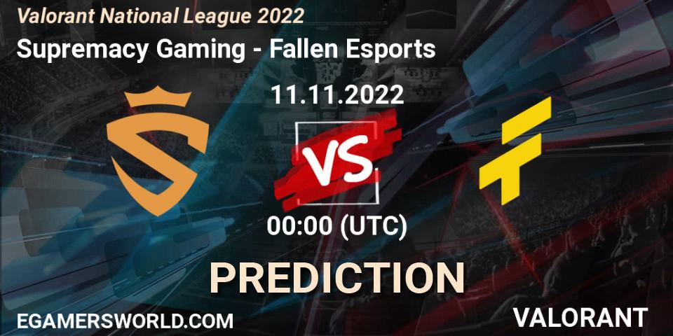 Supremacy Gaming - Fallen Esports: прогноз. 11.11.2022 at 00:00, VALORANT, Valorant National League 2022