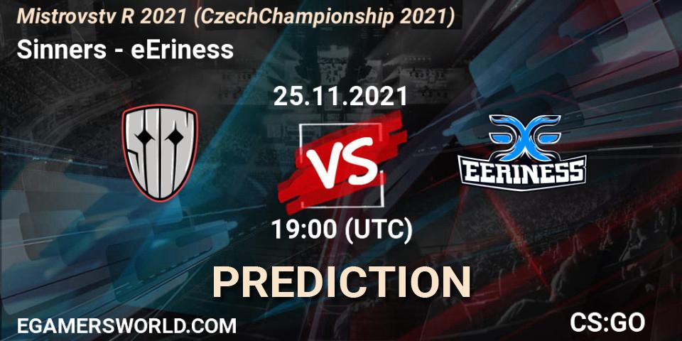 Sinners - eEriness: прогноз. 25.11.2021 at 19:00, Counter-Strike (CS2), Mistrovství ČR 2021 (Czech Championship 2021)