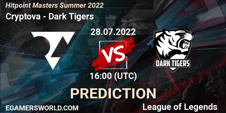 Cryptova - Dark Tigers: прогноз. 28.07.2022 at 16:00, LoL, Hitpoint Masters Summer 2022