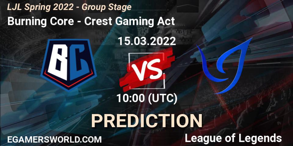 Burning Core - Crest Gaming Act: прогноз. 15.03.2022 at 10:00, LoL, LJL Spring 2022 - Group Stage