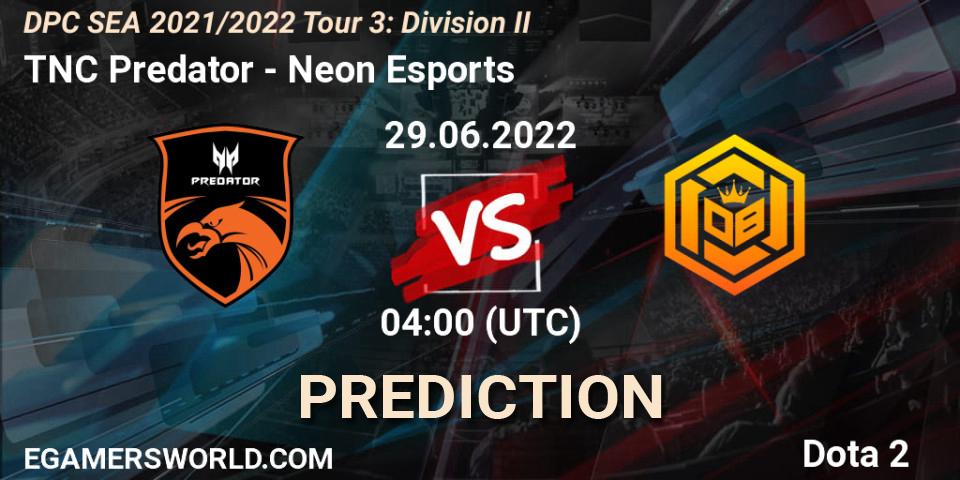 TNC Predator - Neon Esports: прогноз. 29.06.2022 at 04:00, Dota 2, DPC SEA 2021/2022 Tour 3: Division II