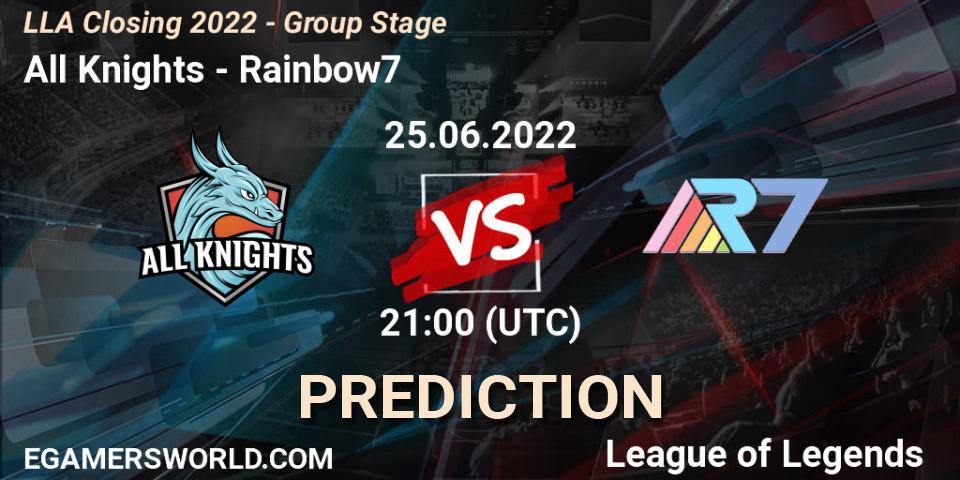 All Knights - Rainbow7: прогноз. 25.06.2022 at 21:00, LoL, LLA Closing 2022 - Group Stage
