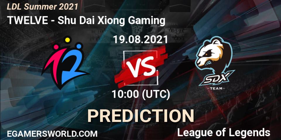 TWELVE - Shu Dai Xiong Gaming: прогноз. 19.08.2021 at 11:30, LoL, LDL Summer 2021