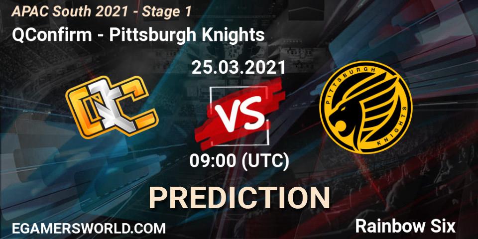 QConfirm - Pittsburgh Knights: прогноз. 25.03.2021 at 09:00, Rainbow Six, APAC South 2021 - Stage 1