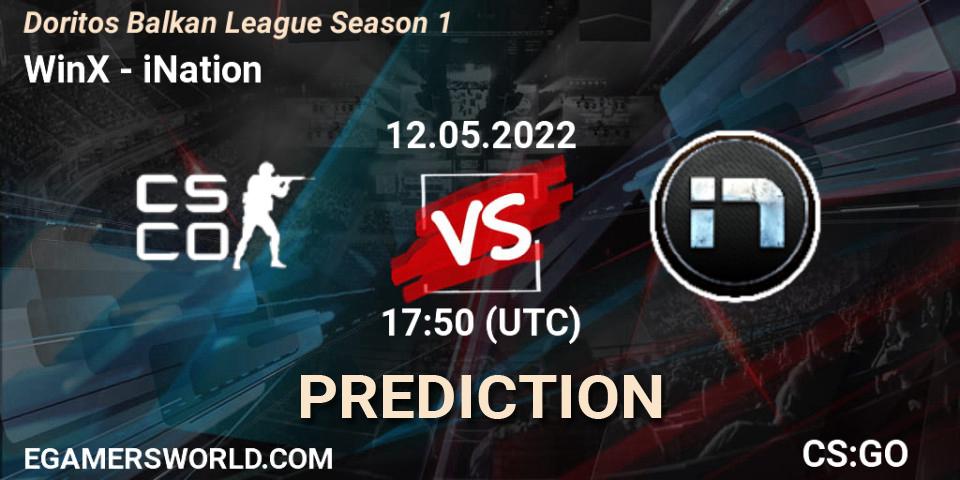 WinX - iNation: прогноз. 12.05.2022 at 17:50, Counter-Strike (CS2), Doritos Balkan League Season 1