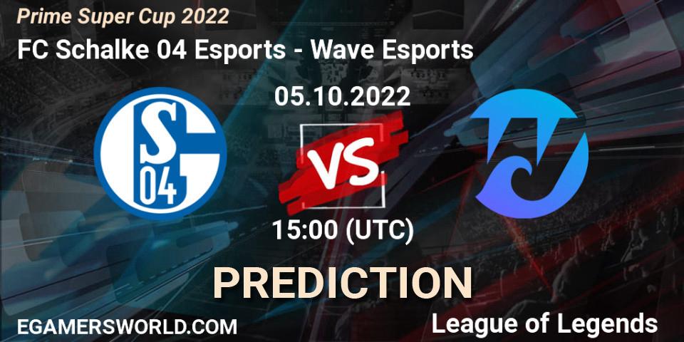 FC Schalke 04 Esports - Wave Esports: прогноз. 05.10.2022 at 15:00, LoL, Prime Super Cup 2022