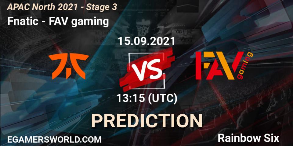 Fnatic - FAV gaming: прогноз. 15.09.2021 at 12:55, Rainbow Six, APAC North 2021 - Stage 3
