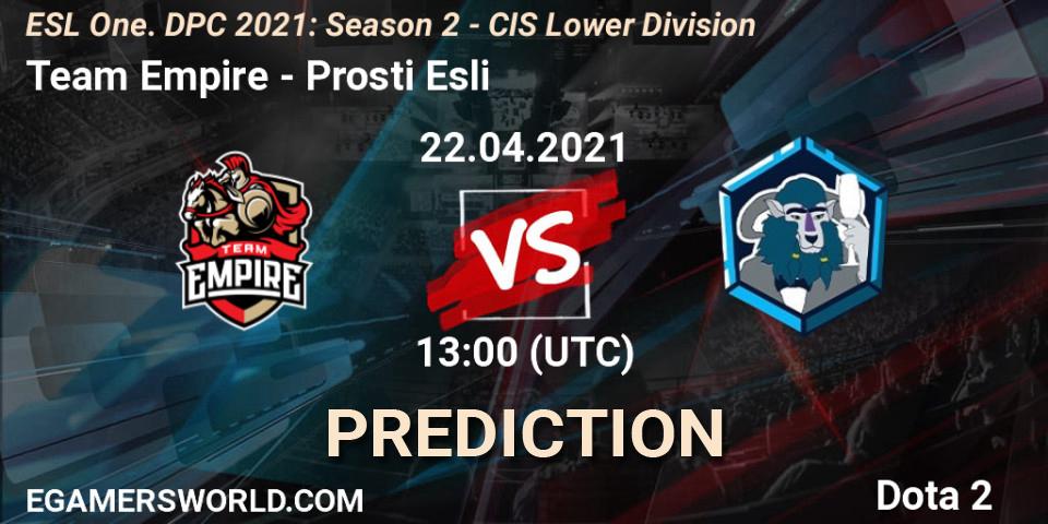Team Empire - Prosti Esli: прогноз. 22.04.2021 at 12:55, Dota 2, ESL One. DPC 2021: Season 2 - CIS Lower Division