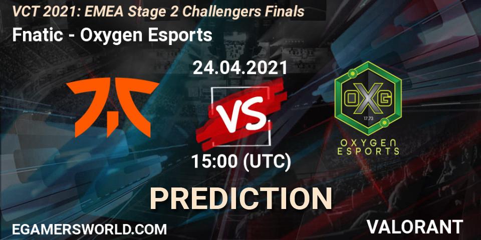 Fnatic - Oxygen Esports: прогноз. 24.04.2021 at 15:00, VALORANT, VCT 2021: EMEA Stage 2 Challengers Finals