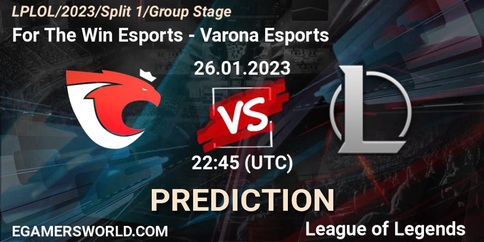 For The Win Esports - Varona Esports: прогноз. 26.01.2023 at 22:45, LoL, LPLOL Split 1 2023 - Group Stage