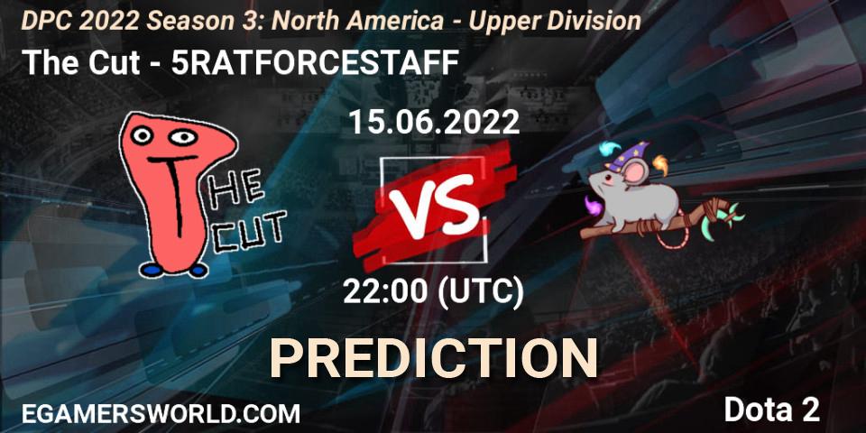 The Cut - 5RATFORCESTAFF: прогноз. 15.06.22, Dota 2, DPC NA 2021/2022 Tour 3: Division I