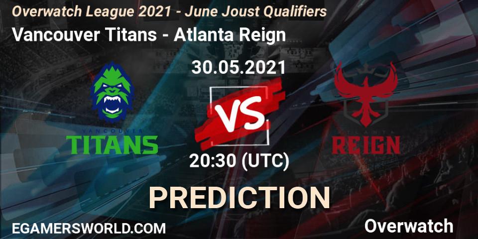 Vancouver Titans - Atlanta Reign: прогноз. 30.05.2021 at 20:30, Overwatch, Overwatch League 2021 - June Joust Qualifiers