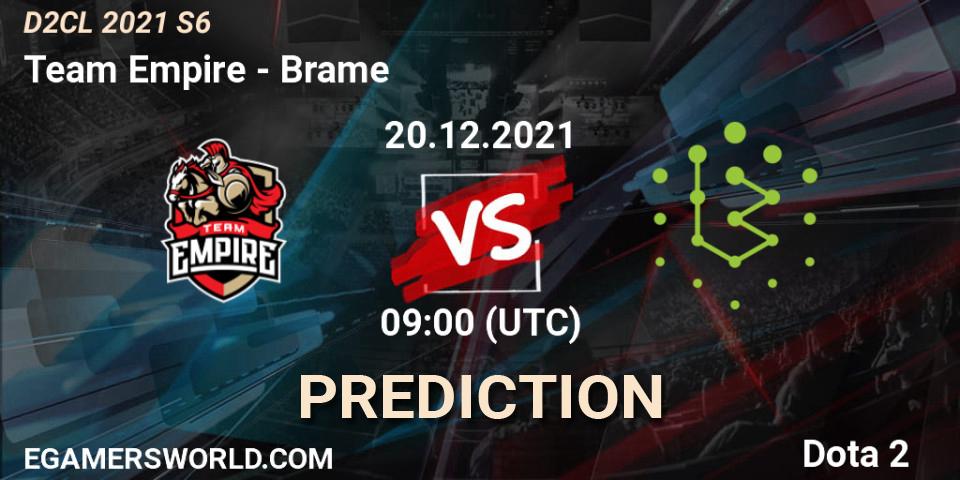 Team Empire - Brame: прогноз. 20.12.2021 at 09:01, Dota 2, Dota 2 Champions League 2021 Season 6