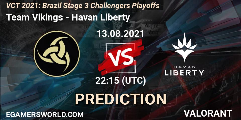 Team Vikings - Havan Liberty: прогноз. 13.08.2021 at 23:30, VALORANT, VCT 2021: Brazil Stage 3 Challengers Playoffs