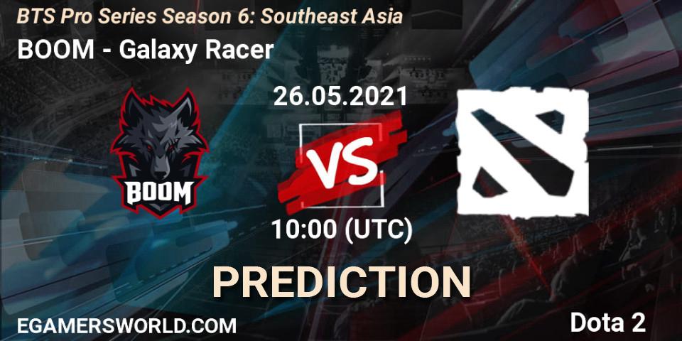BOOM - Galaxy Racer: прогноз. 26.05.2021 at 10:17, Dota 2, BTS Pro Series Season 6: Southeast Asia