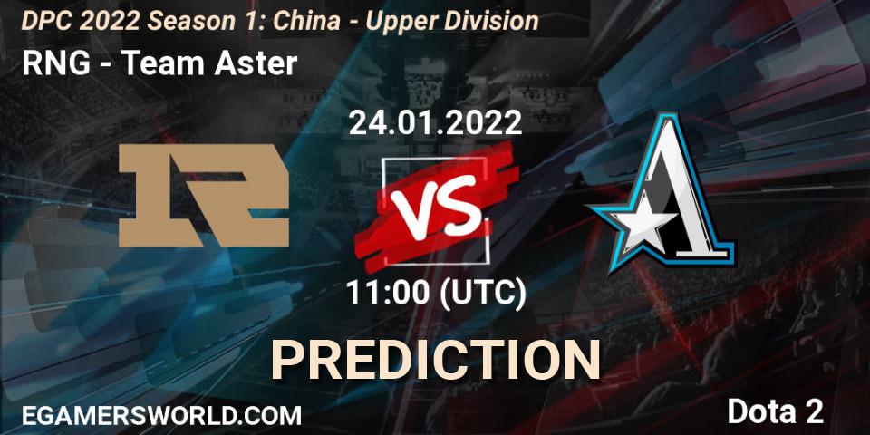 RNG - Team Aster: прогноз. 24.01.2022 at 10:56, Dota 2, DPC 2022 Season 1: China - Upper Division