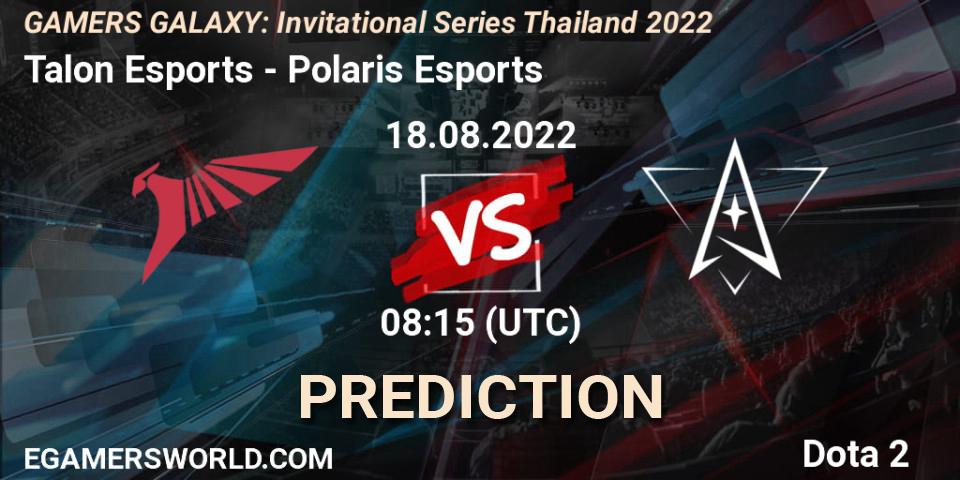 Talon Esports - Polaris Esports: прогноз. 18.08.2022 at 07:55, Dota 2, GAMERS GALAXY: Invitational Series Thailand 2022