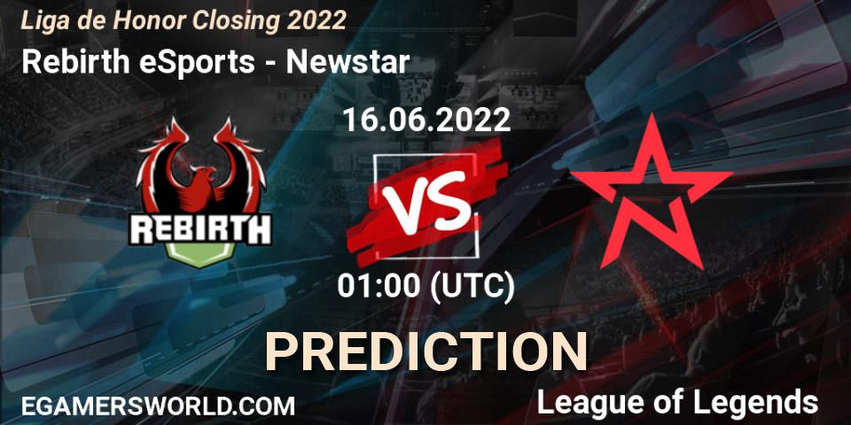 Rebirth eSports - Newstar: прогноз. 16.06.2022 at 01:00, LoL, Liga de Honor Closing 2022