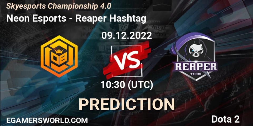 Neon Esports - Reaper Hashtag: прогноз. 09.12.22, Dota 2, Skyesports Championship 4.0