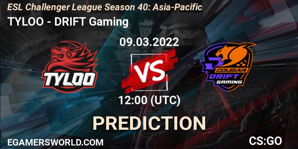 TYLOO - DRIFT Gaming: прогноз. 09.03.2022 at 12:00, Counter-Strike (CS2), ESL Challenger League Season 40: Asia-Pacific
