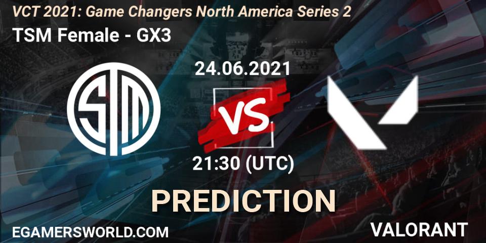 TSM Female - GX3: прогноз. 24.06.2021 at 21:50, VALORANT, VCT 2021: Game Changers North America Series 2