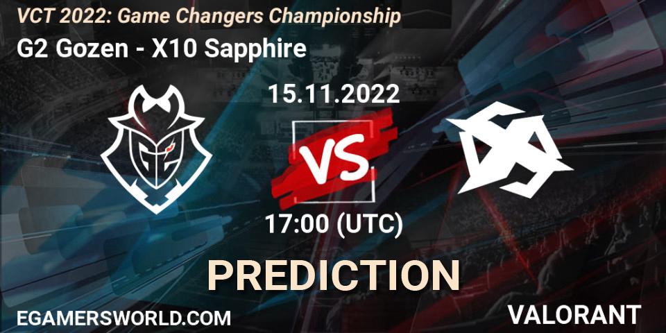 G2 Gozen - X10 Sapphire: прогноз. 15.11.2022 at 16:45, VALORANT, VCT 2022: Game Changers Championship