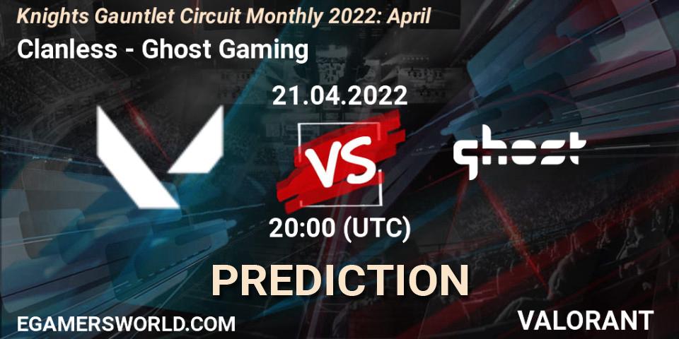 Clanless - Ghost Gaming: прогноз. 21.04.2022 at 20:00, VALORANT, Knights Gauntlet Circuit Monthly 2022: April
