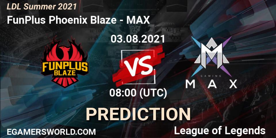 FunPlus Phoenix Blaze - MAX: прогноз. 03.08.21, LoL, LDL Summer 2021
