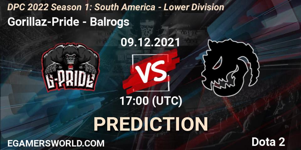 Gorillaz-Pride - Balrogs: прогноз. 09.12.2021 at 17:02, Dota 2, DPC 2022 Season 1: South America - Lower Division