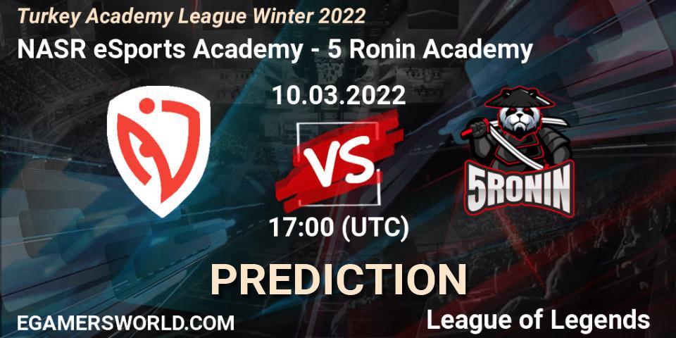 NASR eSports Academy - 5 Ronin Academy: прогноз. 10.03.2022 at 17:00, LoL, Turkey Academy League Winter 2022