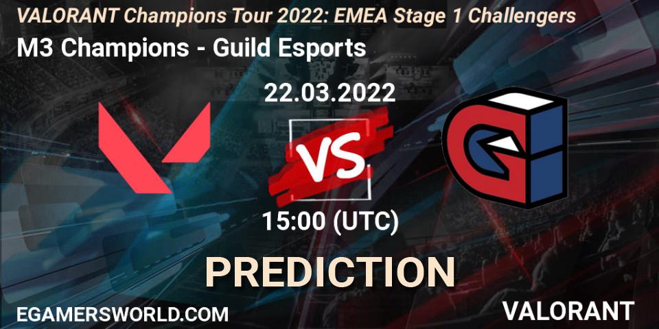 M3 Champions - Guild Esports: прогноз. 22.03.2022 at 15:00, VALORANT, VCT 2022: EMEA Stage 1 Challengers