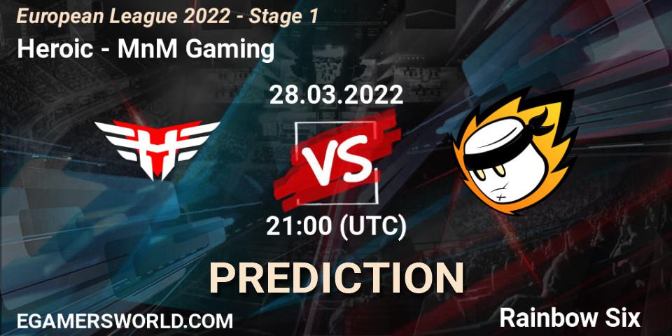 Heroic - MnM Gaming: прогноз. 28.03.2022 at 21:00, Rainbow Six, European League 2022 - Stage 1