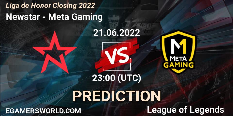 Newstar - Meta Gaming: прогноз. 21.06.2022 at 23:00, LoL, Liga de Honor Closing 2022