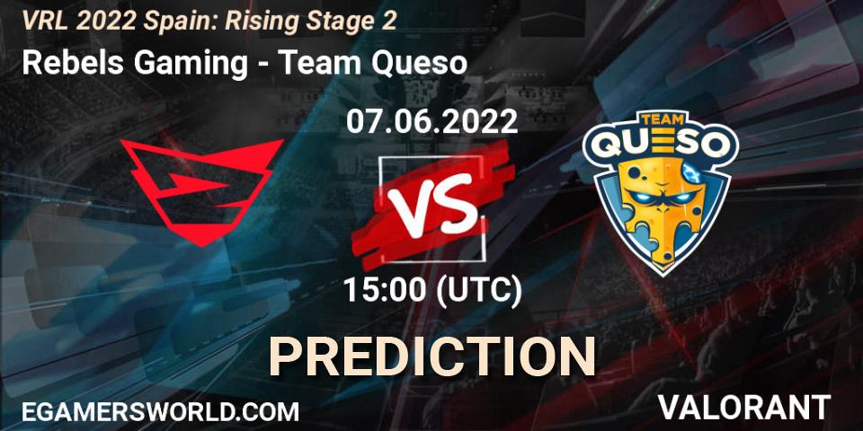 Rebels Gaming - Team Queso: прогноз. 07.06.2022 at 15:20, VALORANT, VRL 2022 Spain: Rising Stage 2