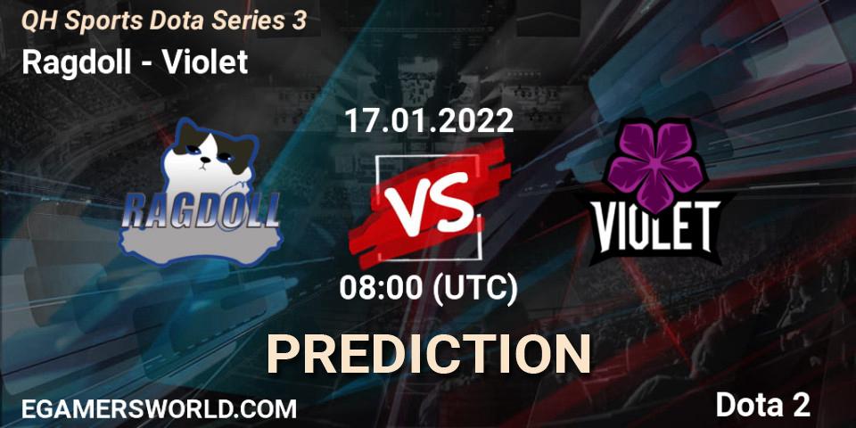 Ragdoll - Violet: прогноз. 17.01.2022 at 06:28, Dota 2, QH Sports Dota Series 3
