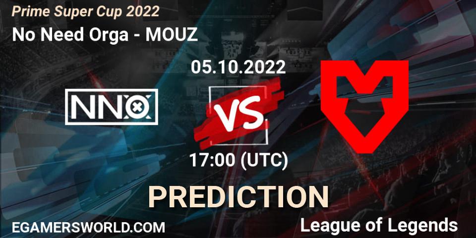 No Need Orga - MOUZ: прогноз. 05.10.2022 at 17:00, LoL, Prime Super Cup 2022