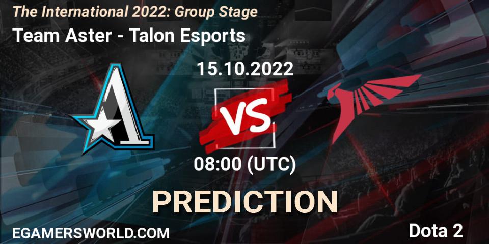 Team Aster - Talon Esports: прогноз. 15.10.2022 at 10:21, Dota 2, The International 2022: Group Stage