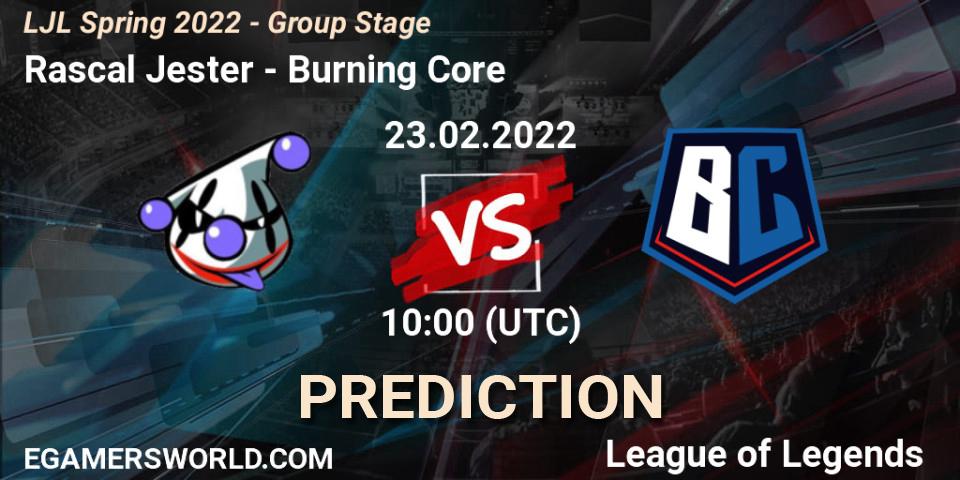 Rascal Jester - Burning Core: прогноз. 23.02.2022 at 10:00, LoL, LJL Spring 2022 - Group Stage