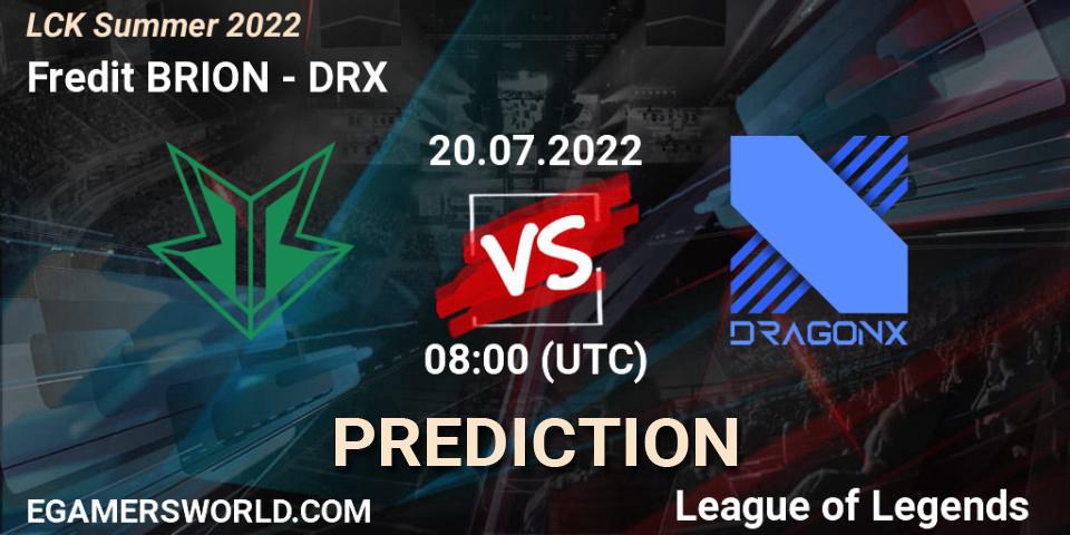 Fredit BRION - DRX: прогноз. 20.07.2022 at 08:00, LoL, LCK Summer 2022