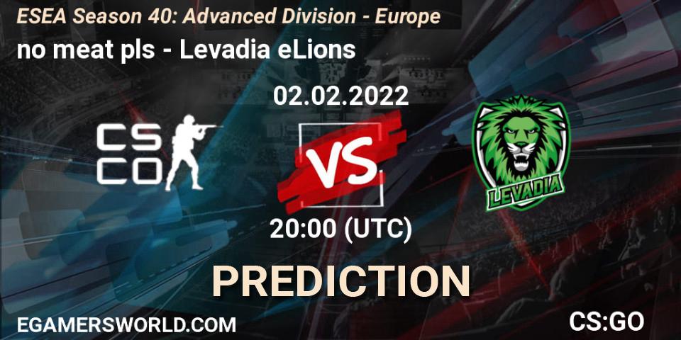 no meat pls - Levadia eLions: прогноз. 02.02.2022 at 20:00, Counter-Strike (CS2), ESEA Season 40: Advanced Division - Europe