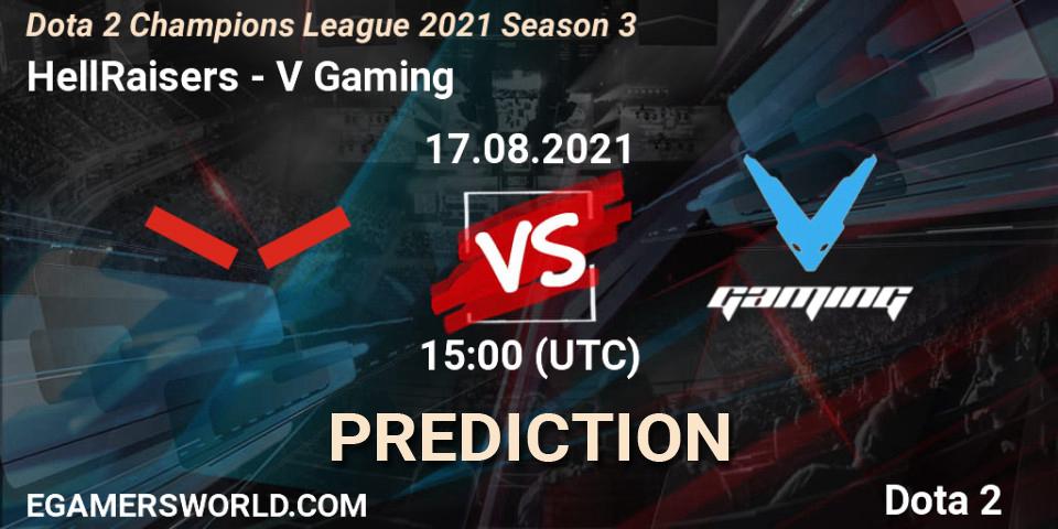 HellRaisers - V Gaming: прогноз. 17.08.2021 at 15:00, Dota 2, Dota 2 Champions League 2021 Season 3