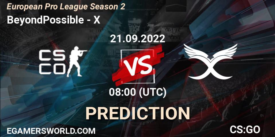 BeyondPossible - X: прогноз. 21.09.2022 at 08:00, Counter-Strike (CS2), European Pro League Season 2