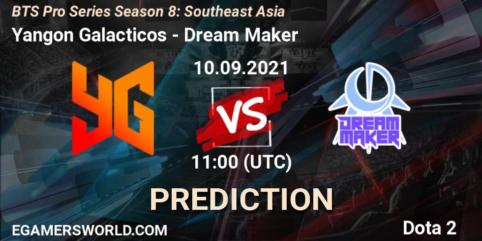 Yangon Galacticos - Dream Maker: прогноз. 10.09.2021 at 11:26, Dota 2, BTS Pro Series Season 8: Southeast Asia