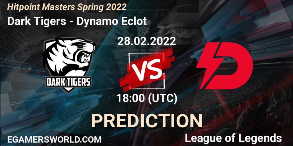 Dark Tigers - Dynamo Eclot: прогноз. 28.02.2022 at 18:00, LoL, Hitpoint Masters Spring 2022
