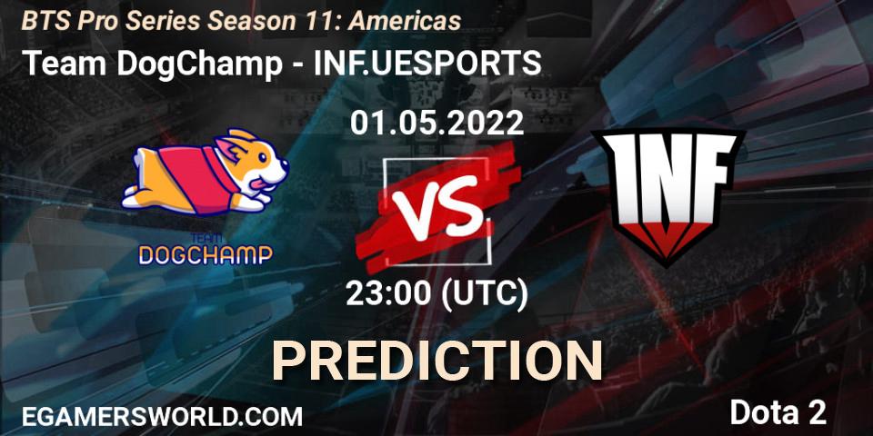 Team DogChamp - INF.UESPORTS: прогноз. 01.05.22, Dota 2, BTS Pro Series Season 11: Americas
