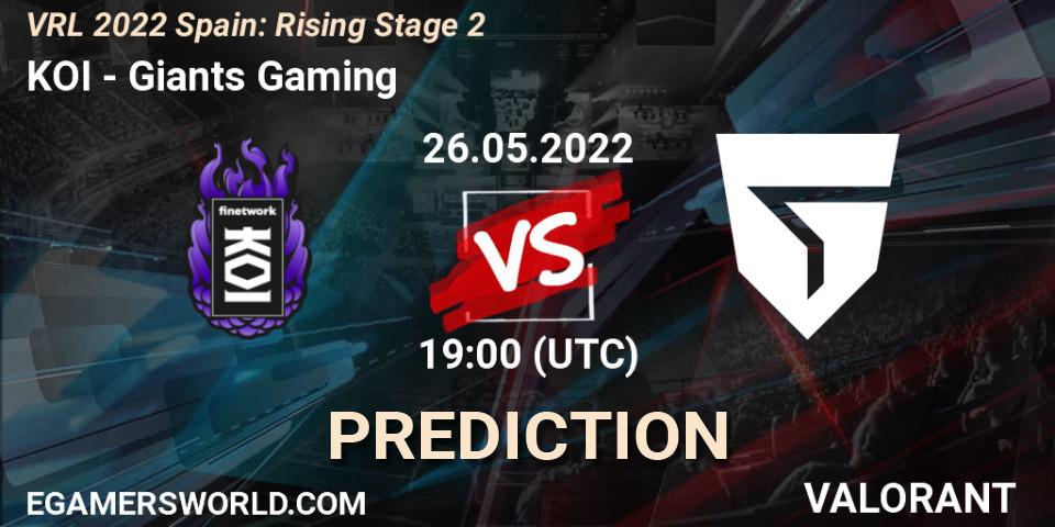 KOI - Giants Gaming: прогноз. 26.05.2022 at 19:20, VALORANT, VRL 2022 Spain: Rising Stage 2