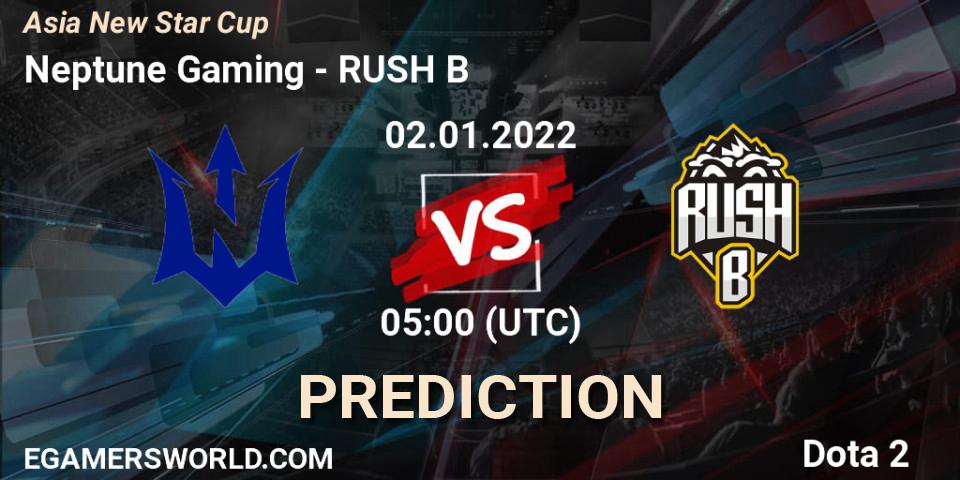 Neptune Gaming - RUSH B: прогноз. 02.01.2022 at 05:07, Dota 2, Asia New Star Cup