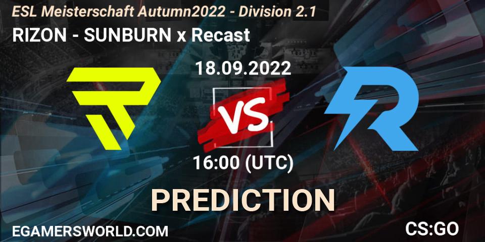 RIZON - SUNBURN x Recast: прогноз. 18.09.2022 at 16:00, Counter-Strike (CS2), ESL Meisterschaft Autumn 2022 - Division 2.1