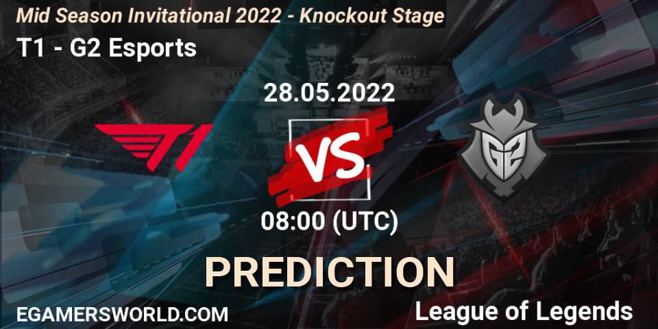 T1 - G2 Esports: прогноз. 28.05.22, LoL, Mid Season Invitational 2022 - Knockout Stage