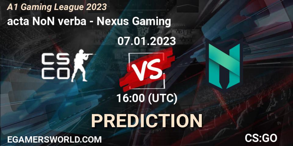 acta NoN verba - Nexus Gaming: прогноз. 07.01.2023 at 16:00, Counter-Strike (CS2), A1 Gaming League 2023